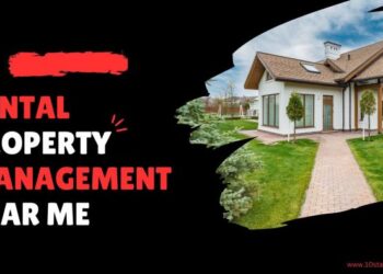 Rental Property Management Near Me | 10 stars property management