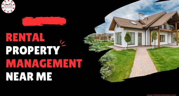 Rental Property Management Near Me | 10 stars property management